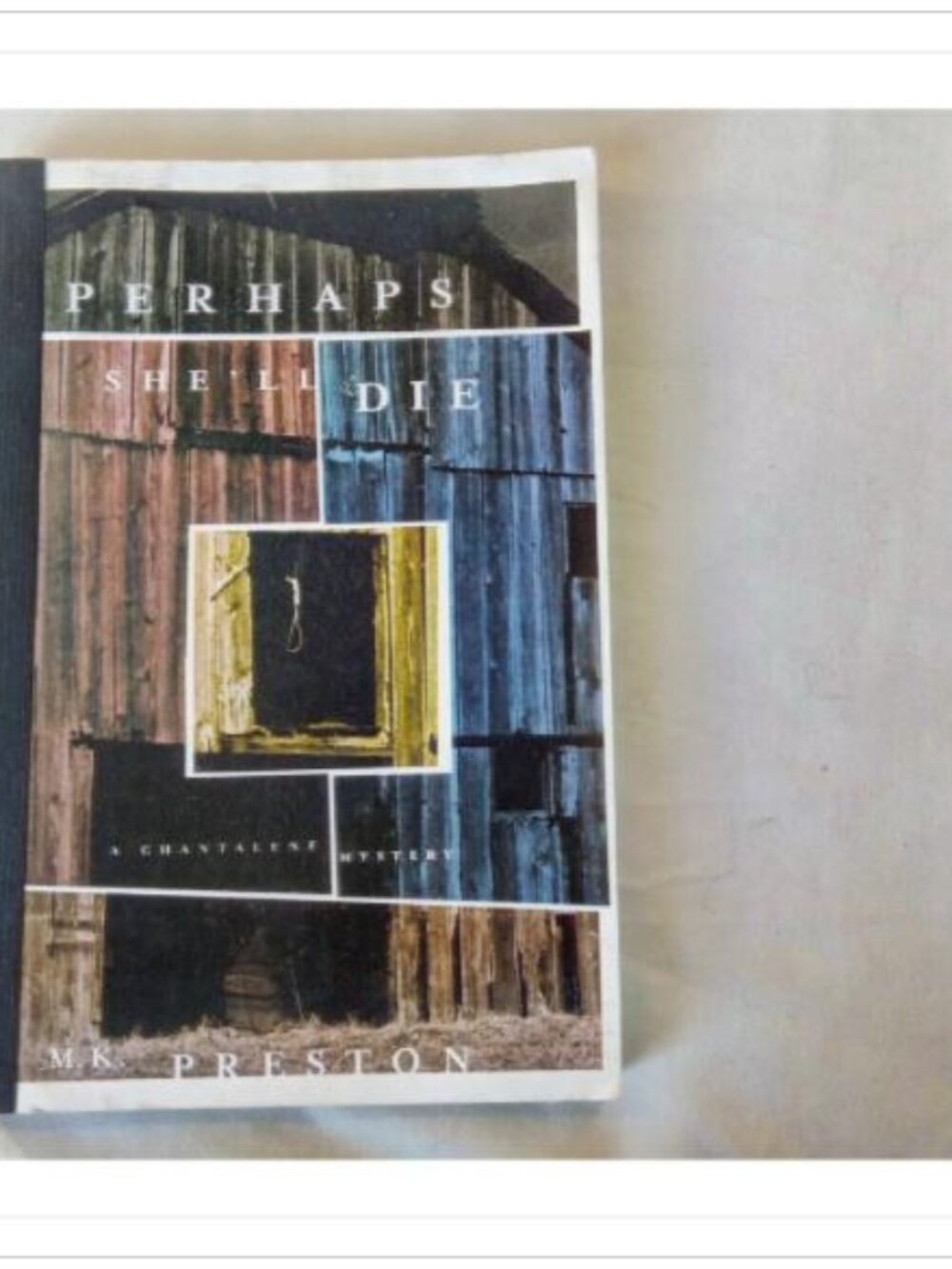 Perhaps She'll Die: A Chantalene Mystery 2001 HC